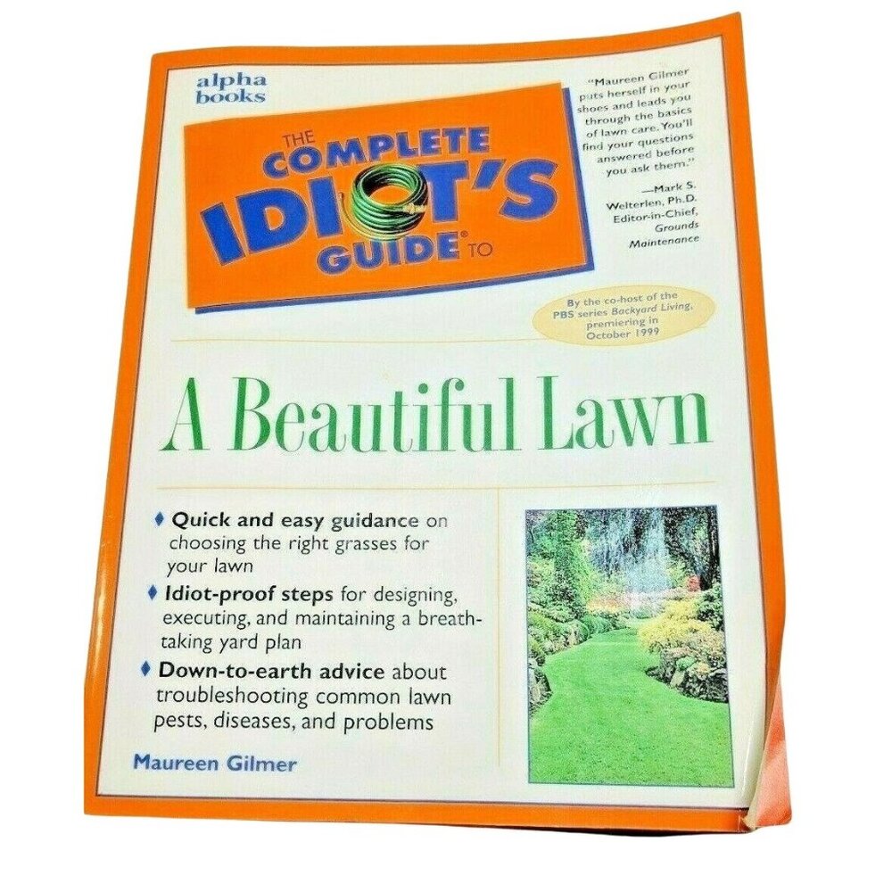Complete Idiot's Guide to a Beautiful Lawn by Maureen Gilmer